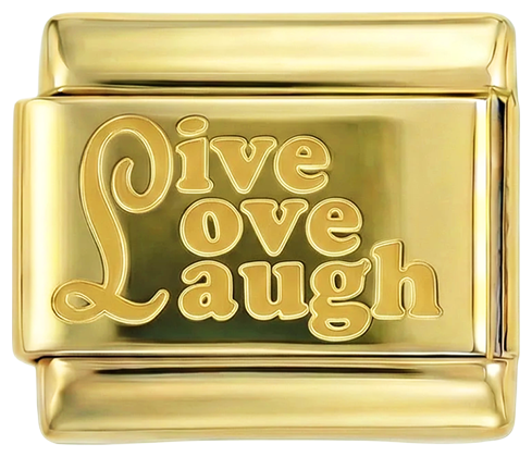 Live, Love, Laugh - Live- Love-Laugh.png